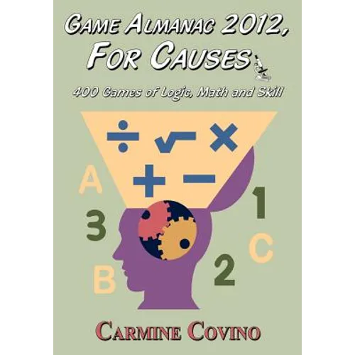Game Almanac 2012, for Causes: 400 Games of Logic, Math and Skill