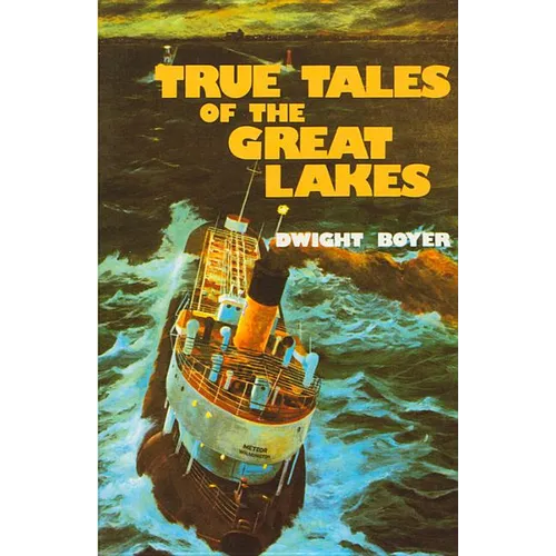 True Tales of the Great Lakes
