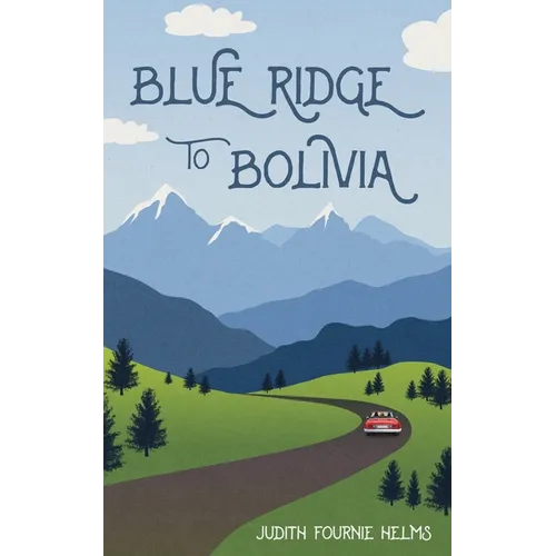 Blue Ridge to Bolivia