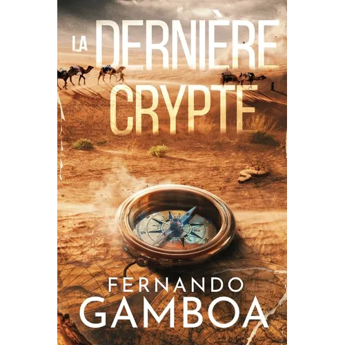 La Dernière Crypte: Les aventures d'Ulysse Vidal