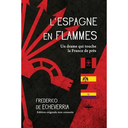 L'Espagne en flammes