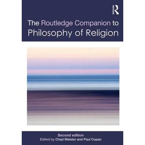 Routledge Companion to Philosophy of Religion