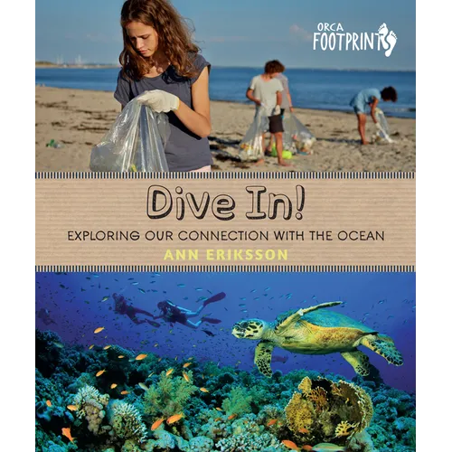 Dive In!: Exploring Our Connection with the Ocean