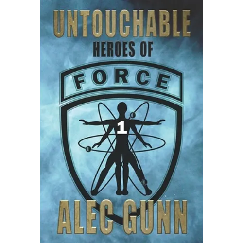 Untouchable: Heroes of FORCE #1