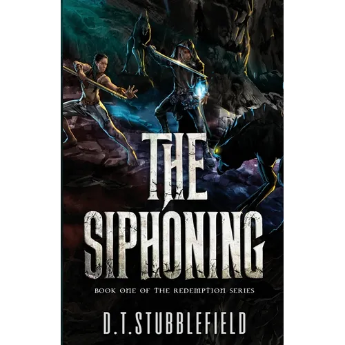 The Siphoning: Book 1 of the Redemption Series