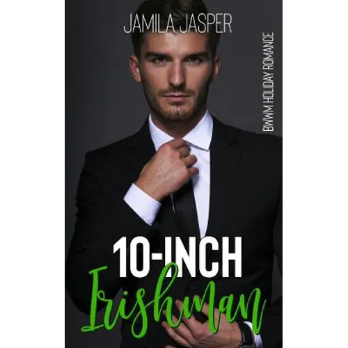 10-Inch Irishman: A St. Patrick's Day Interracial Romance