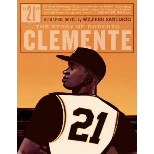 21: The Story of Roberto Clemente