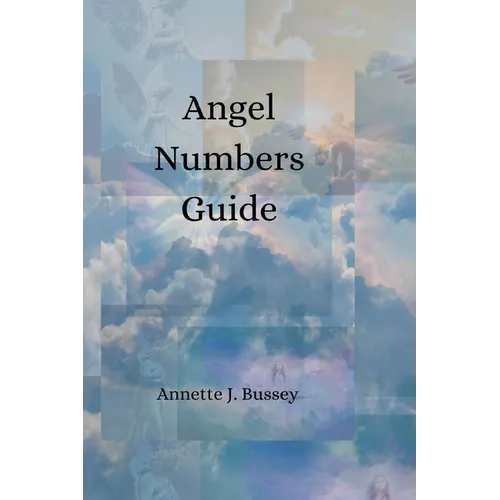 Angel Numbers Guide