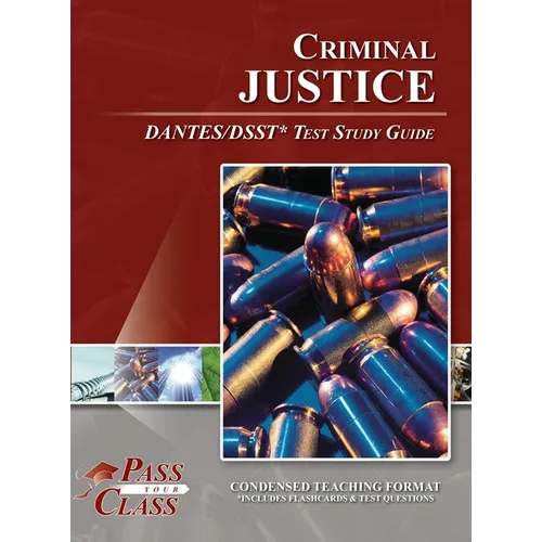 Criminal Justice DSST / DANTES Test Study Guide