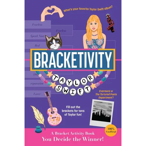 Bracketivity Taylor Swift: 100% Unofficial Bracket Activity Book Volume 6