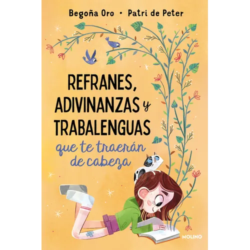 Refranes, Adivinanzas Y Trabalenguas Que Te Traerán de Cabeza / Sayings, Riddles, and Tongue Twisters That Will Drive You Crazy
