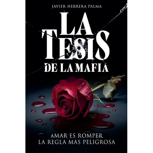 La Tesis De La Mafia