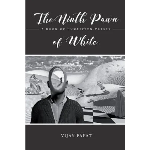 The Ninth Pawn of White: A Book of Unwritten Verses