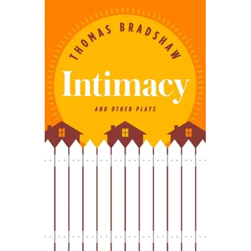 Intimacy and Other Plays