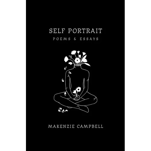 Self Portrait: Poems & Essays
