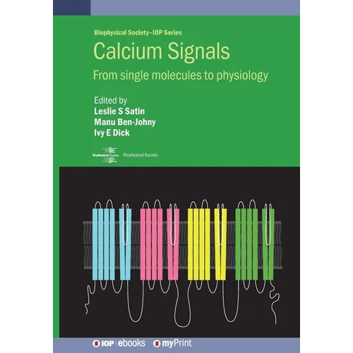 Calcium Signals: From single molecules to physiology
