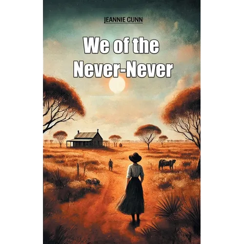 We of the Never-Never