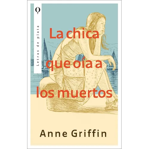 Chica Que Oía a Los Muertos, La