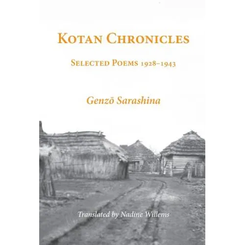 Kotan Chronicles: Selected Poems 1928-1943