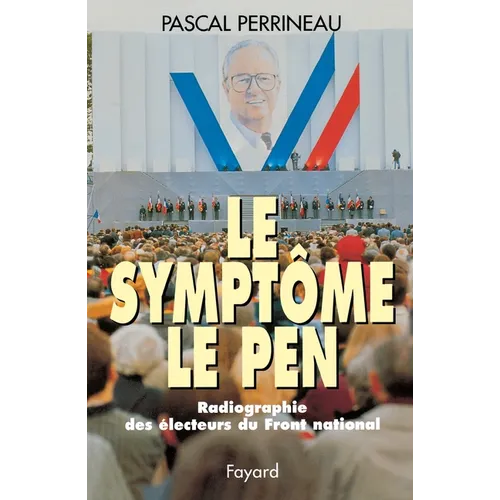 Le Symptôme Le Pen