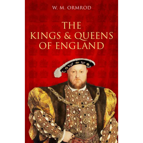 The Kings and Queens of England