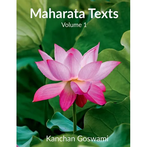 Maharata Texts: [THE INNER CHRISTOS DISPENSATIONS] VOLUME-1: A Guide to Achieving Your Goals in Five Moves