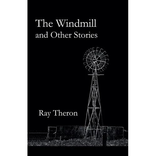 The Windmill and Other Stories
