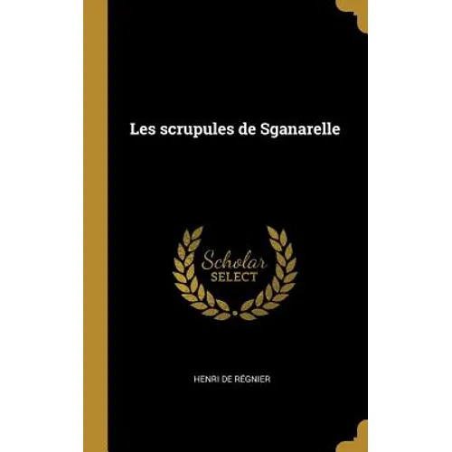 Les scrupules de Sganarelle
