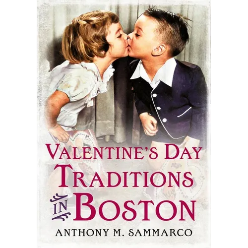 Valentine's Day Traditions in Boston