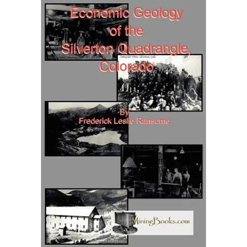 Economic Geology of the Silverton Quadrangle, Colorado