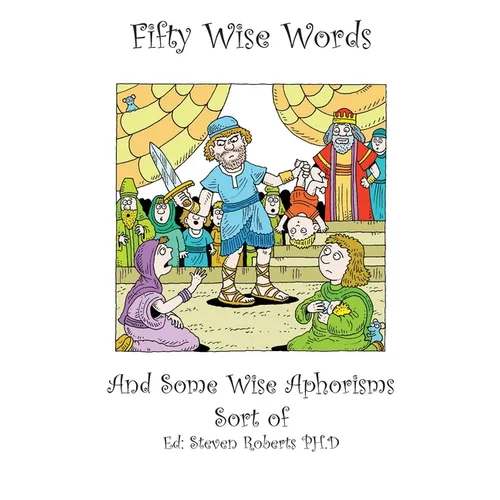 Fifty Wise Words and Some Wise Aphorisms