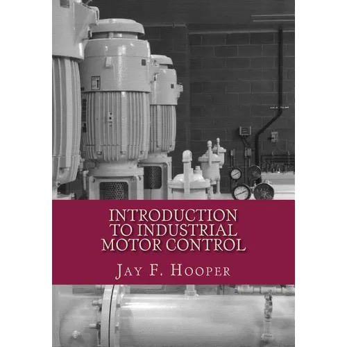 Introduction to Industrial Motor Control