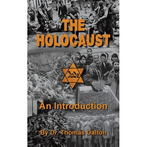 The Holocaust - An Introduction: Exploring the Evidence - Paperback