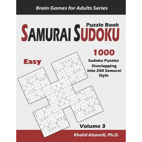 Samurai Sudoku Puzzle Book: 1000 Easy Sudoku Puzzles Overlapping into 200 Samurai Style