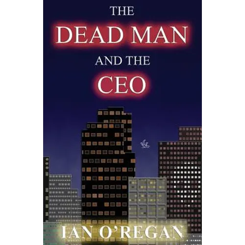 The Dead Man and the CEO