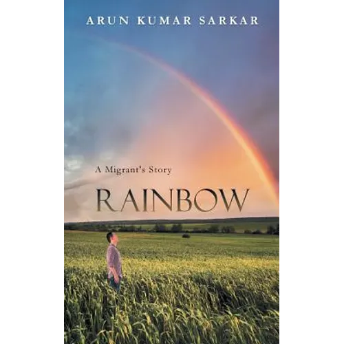 Rainbow: A Migrant's Story