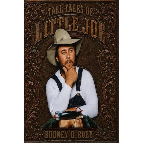 Tall Tales of Little Joe: A Collection of Humorous Folk Stories