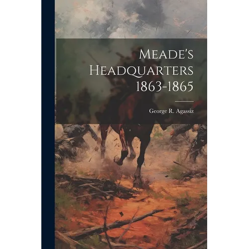 Meade's Headquarters 1863-1865