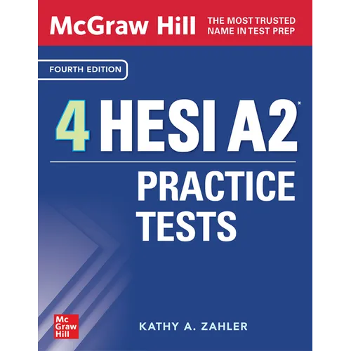 McGraw-Hill 4 Hesi A2 Practice Tests, Fourth Edition