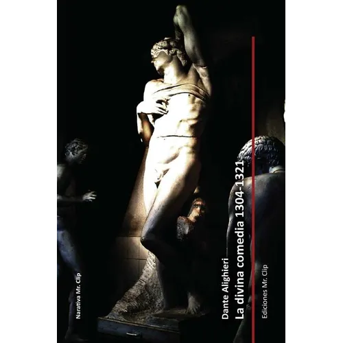 La divina comedia 1304-1321