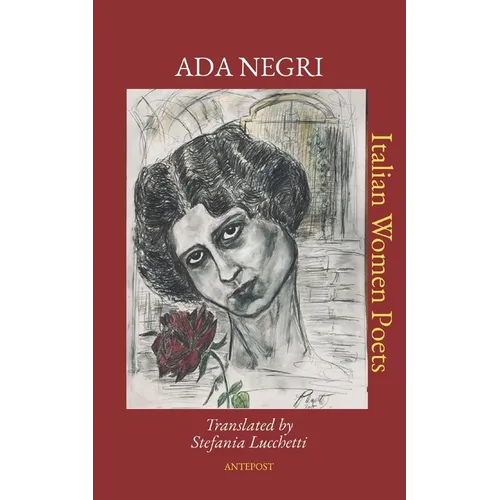 Ada Negri: Translated by Stefania Lucchetti