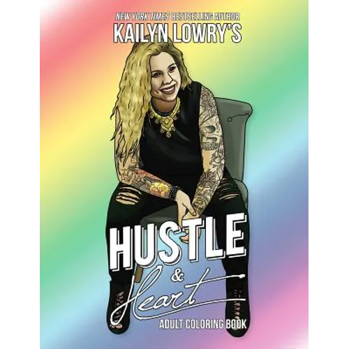 Kailyn Lowry's Hustle and Heart Adult Coloring Book
