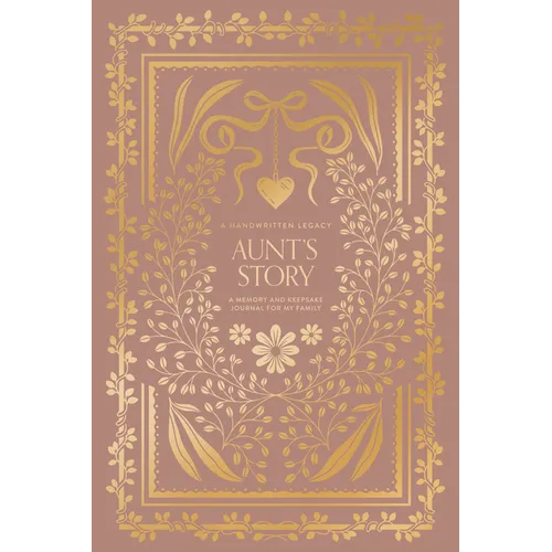 Aunt's Story: A Memory and Keepsake Journal