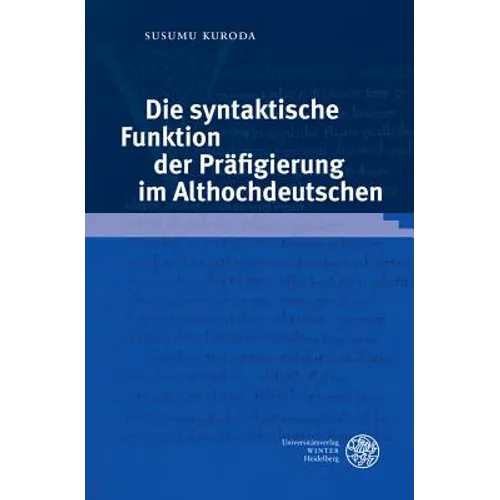 Die Syntaktische Funktion Der Prafigierung Im Althochdeutschen