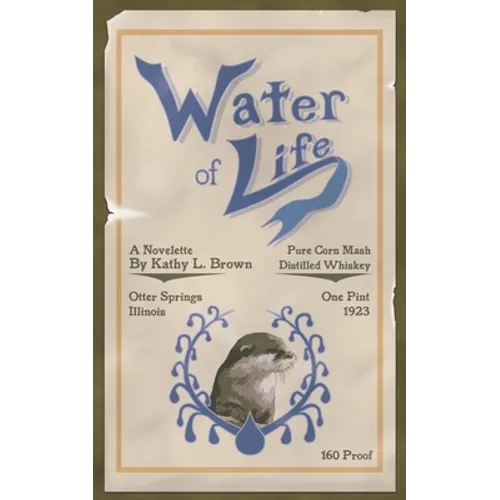 Water of Life: A Novelette