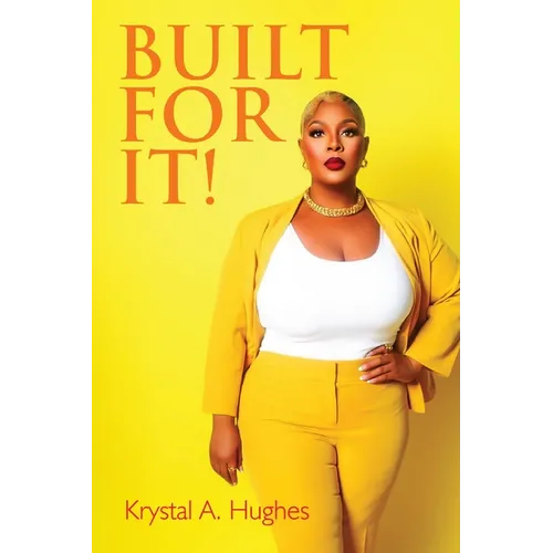 Built for It!