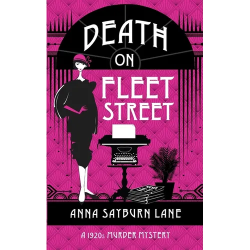 Death On Fleet Street: A 1920s Murder Mystery