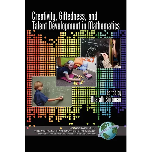 Creativity, Giftedness, and Talent Development in Mathematics