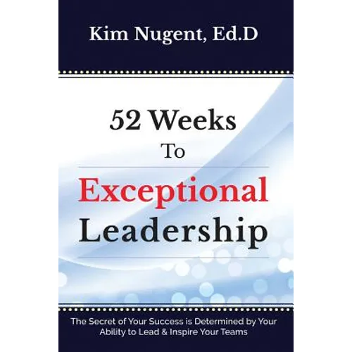52 Weeks to Exceptional Leadership