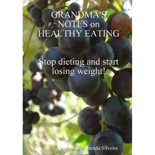 Grandma's Notes on Healthy Eating